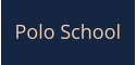 Polo School