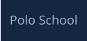 Polo School
